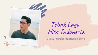 Tebak Lagu Hits Indonesia | Guess Indonesian Populer Song | YukTebakLagu