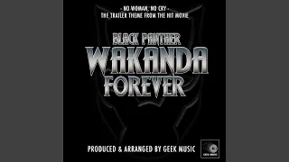 No Woman, No Cry (From "Black Panther Wakanda Forever")