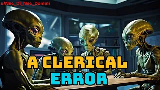 A Clerical Error | HFY | A Short Sci-Fi Story