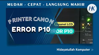 Cara Memperbaiki Printer Canon MP287 Error P10