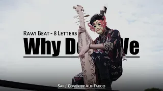 Rawi Beat - 8 Letters | Why Don't We |(Sape' Cover by Alif Fakod)