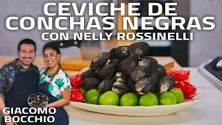 NELLY ROSSINELLI NOS ENSEÑA A PREPARAR CEVICHE DE CONCHAS NEGRAS | GIACOMO BOCCHIO