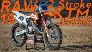 2019 KTM 250SX 2 Stroke RAW - Motocross Action Magazine