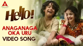 Anaganaga Oka Uru Video Song || Hello Video Songs || Akhil Akkineni, Kalyani Priyadarshan