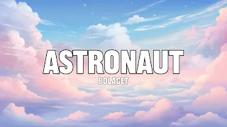 BOLAGET - Astronaut (Lyrics)