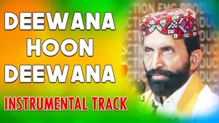 || DEEWANA HOON DEEWANA || PIANO / PAD / GAJJEL / BASS MIX 8309477625 DJ NAVEEN MANJU