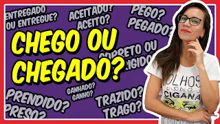 CHEGO ou CHEGADO? ACEITO ou ACEITADO? Tudo sobre VERBOS ABUNDANTES!