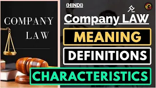 Company Law: Meaning | Definition | Characteristics of Company Law | Companies Act 2013 Lectures