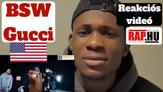 BSW reaction videó I reakció egyenesen Amerikából 🇺🇲 - Gucci 🔥