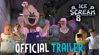 ICE SCREAM 8: FINAL CHAPTER - TRAILER | LEAK