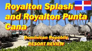 Royalton Splash Water Park and Royalton Punta Cana Resort Review