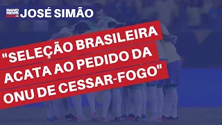 José Simão: "seleção brasileira acata ao pedido da ONU de cessar-fogo"