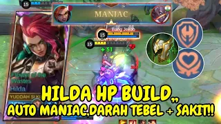 Maniac🔥 Build Hilda Tersakit Dan Terkuat ~ Hilda Roamer Mobile Legends