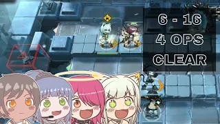 [Arknights] 6-16 4 Ops Clear
