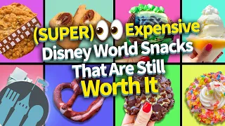 Super Expensive Disney World Snacks That Are Still Worth It