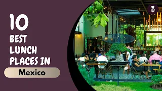 Best Restaurants in Mexico | Where to eat in Mexico