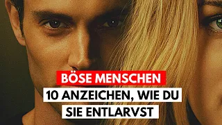 Böse Menschen: 10 Anzeichen, dass jemand dir bewusst schaden will  YT