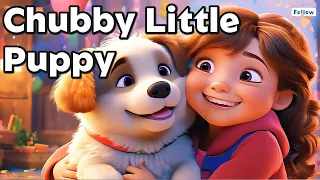 Chubby Little Puppy | Funny children's songs | Fun children's songs for preschool children |
