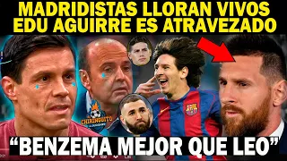 🔴EDU AGUIRRE se va De "N4LGAS"| MESSI lo PARA en SECO en VIVO| Lloran MADRIDISTAS en ESPAÑA