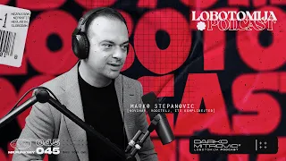 Podcast 045: Marko Stepanović