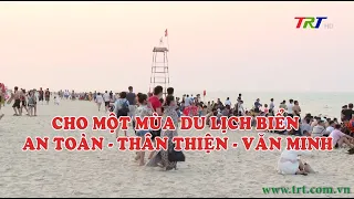 Vấn đề quan tâm: Cho một mùa du lịch biển "An toàn - Thân thiện - Văn minh"