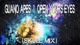 Guano Apes - Open Yours Eyes (Skull Mix)