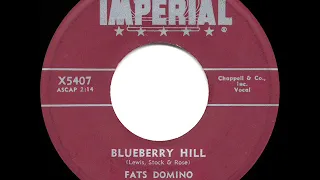 1956 HITS ARCHIVE: Blueberry Hill - Fats Domino (#2 record--45rpm ‘wowed’ version) (see description)
