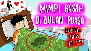 Gawat ! Pas PUASA Kok MIMPI BASAH 😂 Cuaakss ! - Animasi Sekolah Kartun Puasa Indonesia #kartunlucu