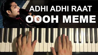 Adhi Adhi Raat (Ooh Meme Song) (Piano Tutorial Lesson)