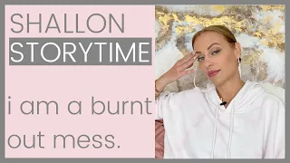 STORYTIME: How To Deal With Burnout & Feeling Unproductive | Shallon Lester