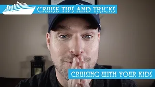 Cruising with Kids - Tips and Tricks