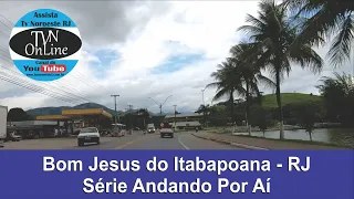 Bom Jesus do Itabapoana-RJ/#viagem/#passeio/#NoroesteRJ/Série ANDANDO POR AÍ-2 Imagens e História