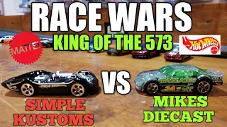 Diecast Racing: RACE WARS: KING OF THE 573!!!