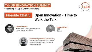 Open Innovation - Time to Walk the Talk | Fireside Chat 5 | T-Hub Innovation Summit