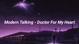 Modern Talking - Doctor For My Heart (slowed + reverb)