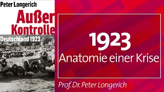 #1923: Anatomie einer Krise - Prof. Dr. Peter Longerich, 08.05.23