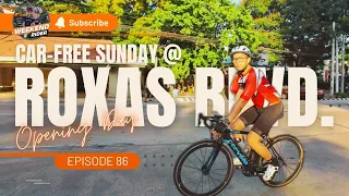 OPENING DAY OF CAR-FREE SUNDAY @ ROXAS BLVD | 12 MAY 2024 | WR EP86