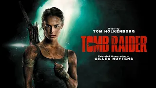 Tom Holkenborg (Junkie XL): Tomb Raider (2018) [Extended Theme Suite by Gilles Nuytens]