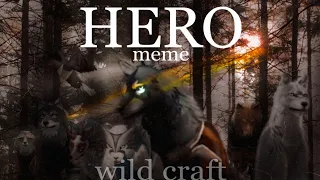 HERO meme //wild craft// Эра Ветров
