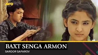 BAXT SENGA ARMON - SARDOR SAFAROV