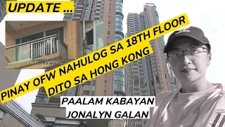 UPDATE! PINAY OFW NAHULOG MULA SA 18TH FLOOR PATAY/ HONG KONG 🇭🇰 #ofw #hongkong