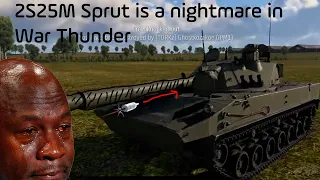 2S25M Sprut is a nightmare in War Thunder