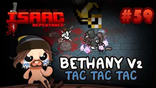 Tainted Bethany TAC TAC TAC - Isaac Repentance No Reset #59