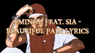 Eminem feat. Sia - Beautiful Pain Lyrics