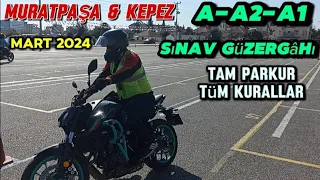 Muratpaşa & Kepez A-A2-A1 Motor Sınavı Tam Parkur Tüm Kurallar Mart 2024 En Güncel