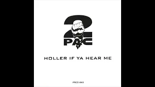 2Pac - Holler If Ya Hear Me (New York Stretch Mix)