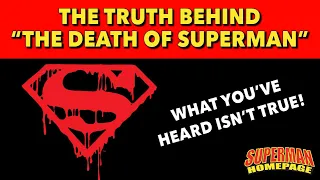 The Truth Behind "The Death of Superman"