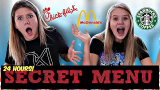 Ordering off the SECRET MENU for 24 hours! | Taylor & Vanessa