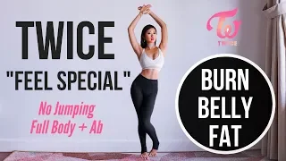 TWICE “Feel Special” Full Body + Ab Workout to Burn Belly Fat (No Jumping!) ~ Emi