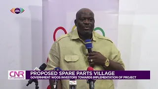 Government woos investors towards implementation of Proposed spare parts village | Citi Newsroom